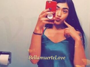 BellamuerteLove