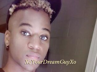 XoYourDreamGuyXo