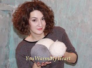 YouWarmMyHeart