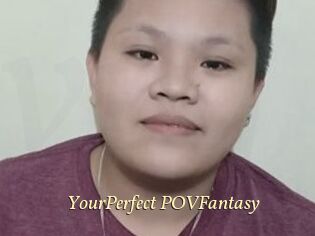 YourPerfect_POVFantasy